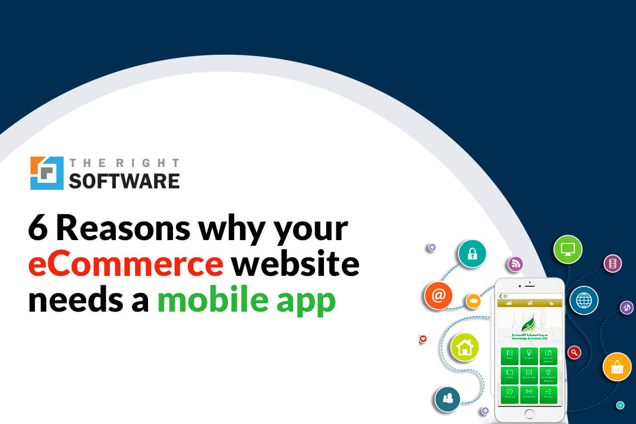 6 Reasons why your eCommerce website needs a mobile app